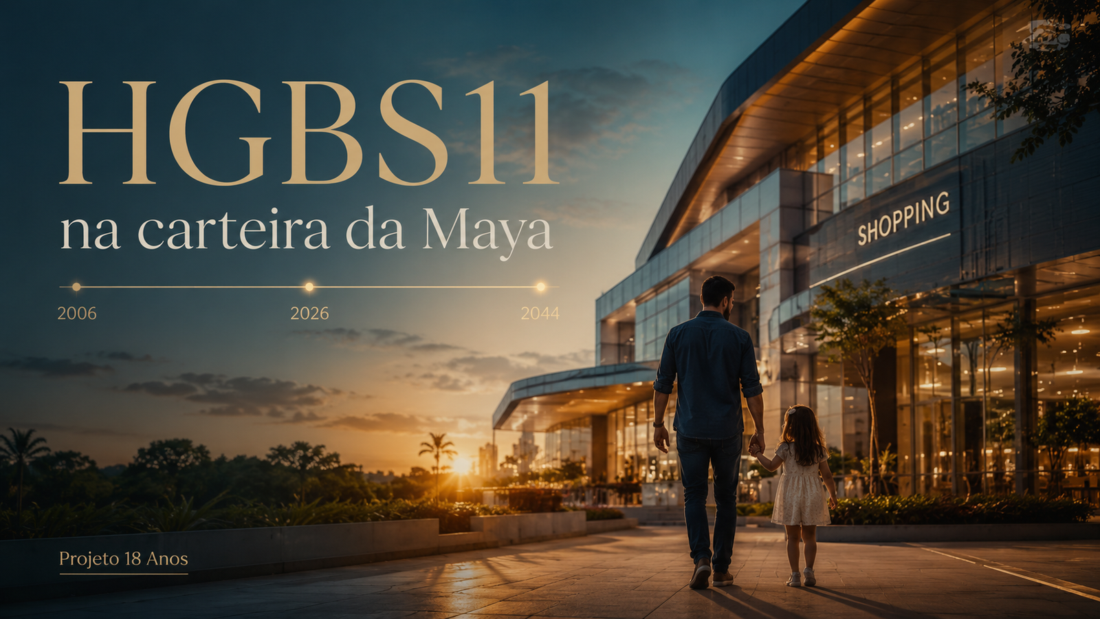 HGBS11 na carteira da Maya: um fundo para atravessar os próximos 18 anos